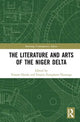Book cover of: Literature and Arts of the Niger Delta. By: Tanure Ojaide