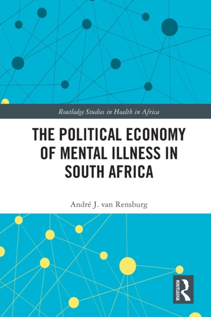 Book cover of: Political Economy of Mental Illness in South Africa. By: André J. Van Rensburg
