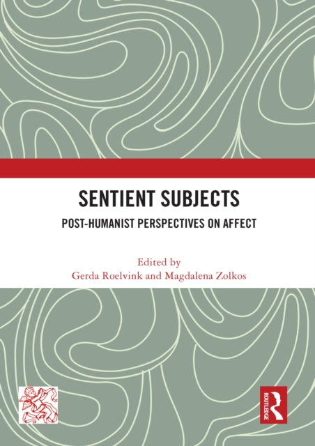 Book cover of: Sentient Subjects. By: Gerda Roelvink