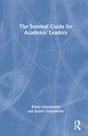 Book cover of: Survival Guide for Academic Leaders. By: Karen Greenstreet