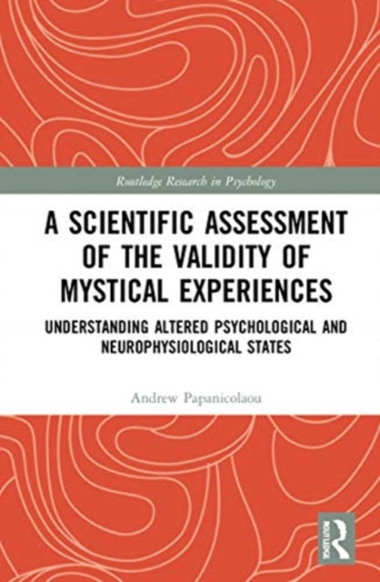 Book cover of: Scientific Assessment of the Validity of Mystical Experiences. By: Andrew C. Papanicolaou