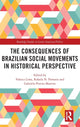 Book cover of: Consequences of Brazilian Social Movements in Historical Perspective. By: Valesca Lima
