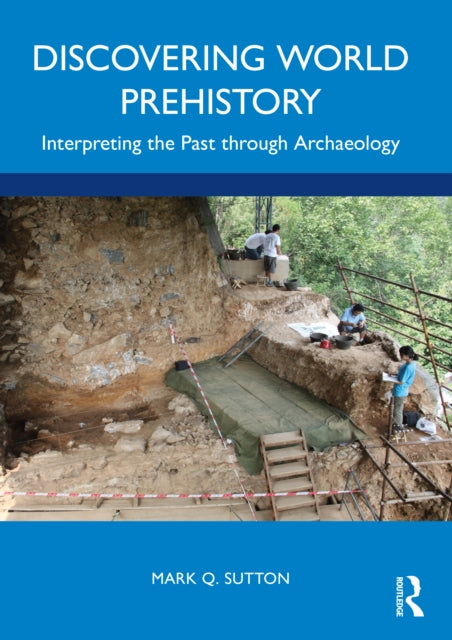 Book cover of: Discovering World Prehistory. By: Mark Q. Sutton
