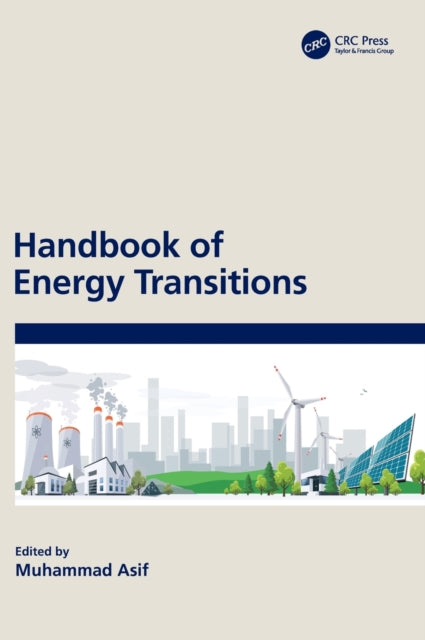 Book cover of: Handbook of Energy Transitions. By: Muhammad Asif