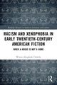 Book cover of: Racism and Xenophobia in Early Twentieth-Century American Fiction. By: Wisam Abughosh Chaleila