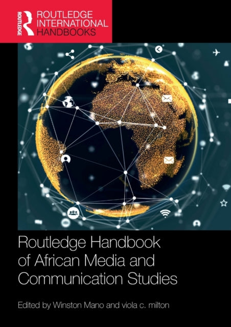 Book cover of: Routledge Handbook of African Media and Communication Studies