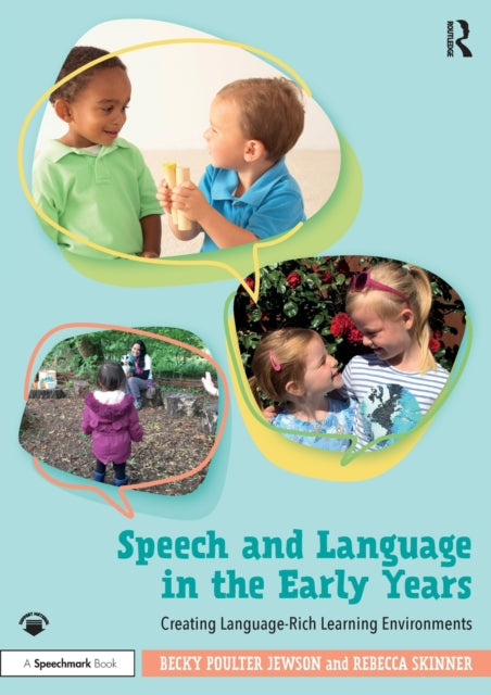 Book cover of: Speech and Language in the Early Years. By: Becky Poulter Jewson