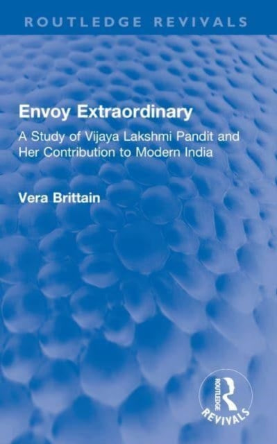 Book cover of: Envoy Extraordinary. By: Vera Brittain