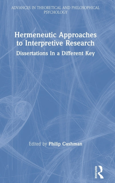 Book cover of: Hermeneutic Approaches to Interpretive Research. By: Philip Cushman