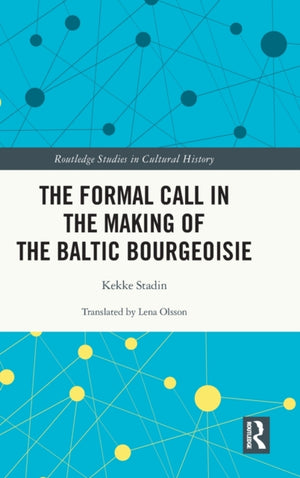 Formal Call in the Making of the Baltic Bourgeoisie