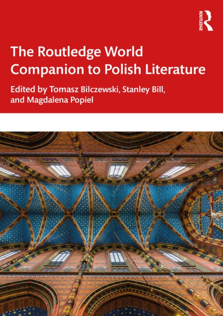 Book cover of: Routledge World Companion to Polish Literature. By: Tomasz Bilczewski