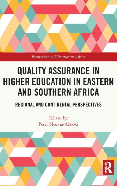 Book cover of: Quality Assurance in Higher Education in Eastern and Southern Africa. By: Peter Neema-Abooki