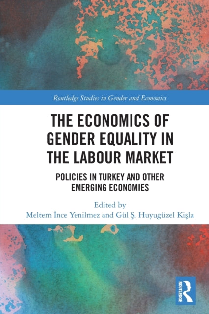 Book cover of: Economics of Gender Equality in the Labour Market. By: Meltem İnce Yenilmez