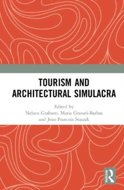 Book cover of: Tourism and Architectural Simulacra. By: Nelson H. H. Graburn