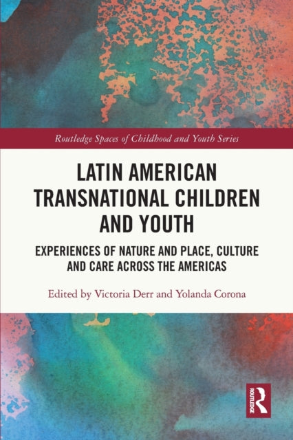 Book cover of: Latin American Transnational Children and Youth