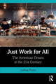Book cover of: Just Work for All. By: Joshua Preiss