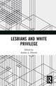 Book cover of: Lesbians and White Privilege. By: Andrea L. Dottolo