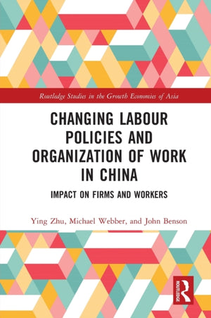 Changing Labour Policies and Organization of Work in China