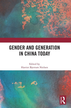 Gender and Generation in China Today