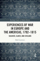 Book cover of: Experiences of War in Europe and the Americas, 1792–1815. By: Mark Lawrence