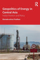Book cover of: Geopolitics of Energy in Central Asia. By: Ramakrushna Pradhan