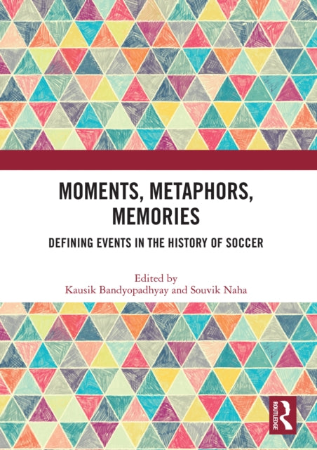 Book cover of: Moments, Metaphors, Memories. By: Kausik Bandyopadhyay