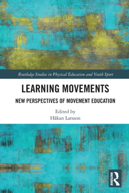 Book cover of: Learning Movements. By: Håkan Larsson
