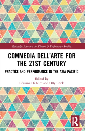 Commedia dell’Arte for the 21st Century