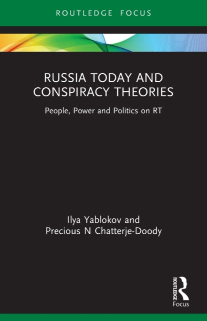 Book cover of: Russia Today and Conspiracy Theories. By: Ilya Yablokov
