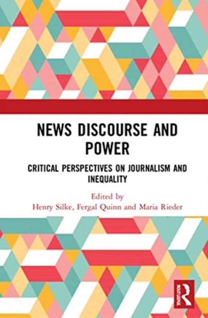 Book cover of: News Discourse and Power. By: Henry Silke