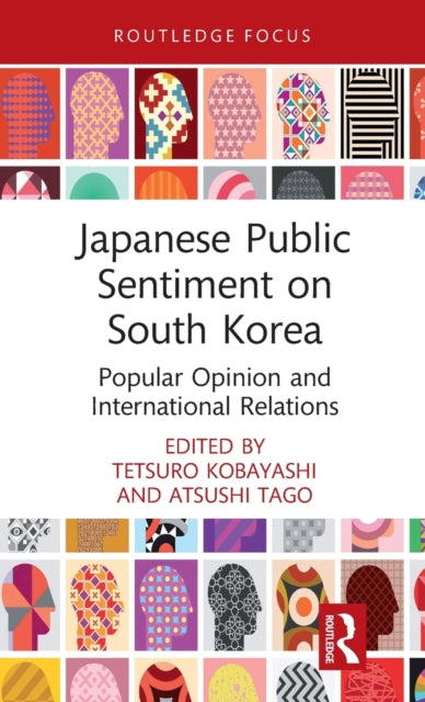 Book cover of: Japanese Public Sentiment on South Korea. By: Tetsuro Kobayashi