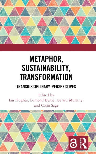 Book cover of: Metaphor, Sustainability, Transformation. By: Ian Hughes