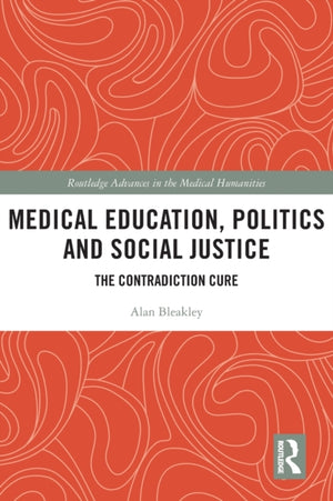 Medical Education, Politics and Social Justice