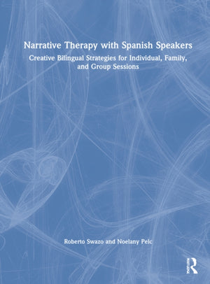 Narrative Therapy with Spanish Speakers