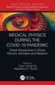 Book cover of: Medical Physics During the COVID-19 Pandemic. By: Kwan-Hoong Ng