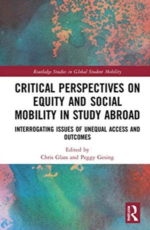 Critical Perspectives on Equity and Social Mobility in Study Abroad