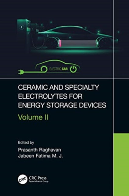 Book cover of: Ceramic and Specialty Electrolytes for Energy Storage Devices. By: Prasanth Raghavan