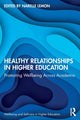 Book cover of: Healthy Relationships in Higher Education. By: Narelle Lemon