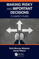 Book cover of: Making Risky and Important Decisions. By: Ruth Murray-Webster