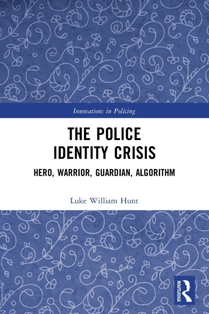The Police Identity Crisis