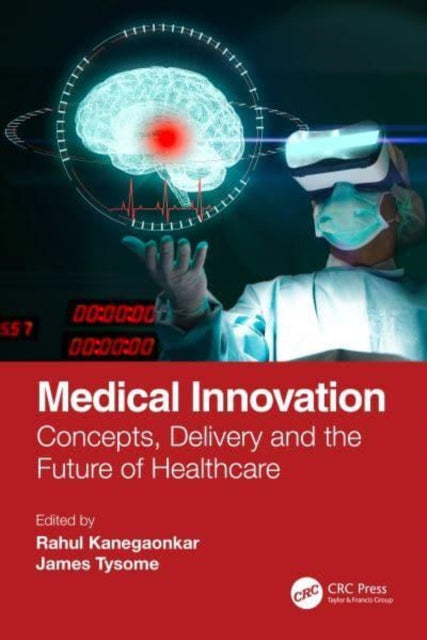 Book cover of: Medical Innovation. By: Rahul Govind Kanegaonkar