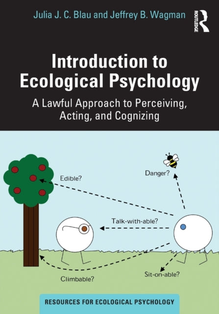 Book cover of: Introduction to Ecological Psychology. By: Julia J. C. Blau