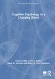 Book cover of: Cognitive Psychology in a Changing World. By: Linden J. Ball