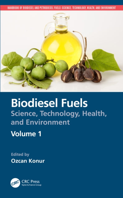 Book cover of: Biodiesel Fuels. By: Ozcan Konur