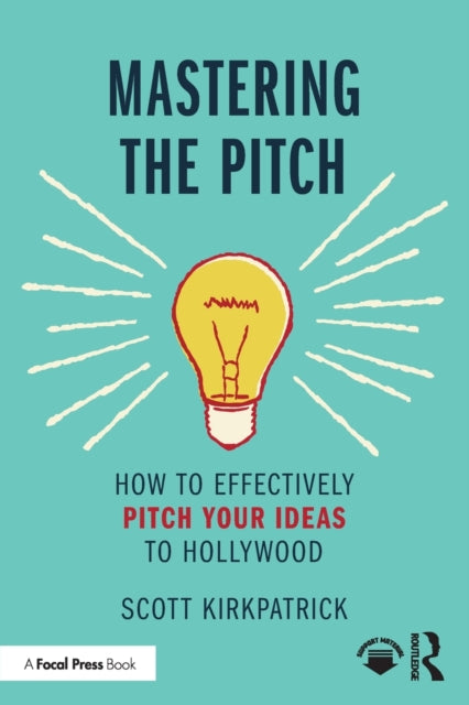 Book cover of: Mastering the Pitch. By: Scott Kirkpatrick