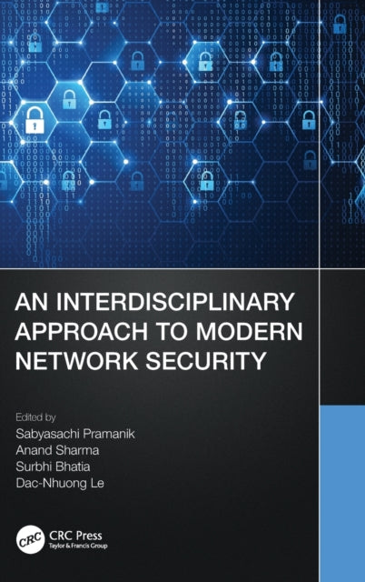 Book cover of: Interdisciplinary Approach to Modern Network Security. By: Sabyasachi Pramanik