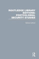 Book cover of: Routledge Library Editions: Postcolonial Security Studies