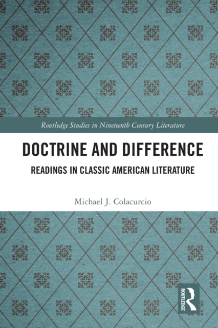 Book cover of: Doctrine and Difference. By: Michael J. Colacurcio