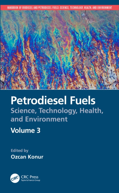 Book cover of: Petrodiesel Fuels. By: Ozcan Konur