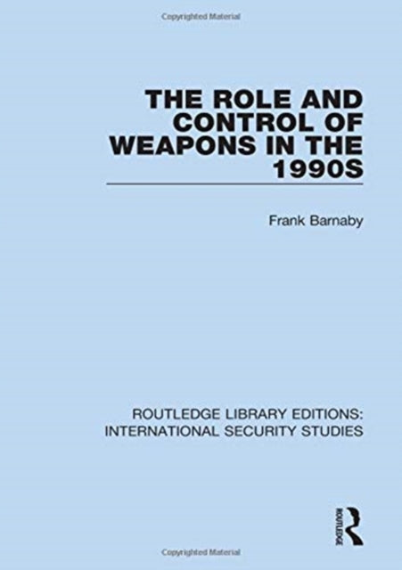 Book cover of: Role and Control of Weapons in the 1990s. By: Frank Barnaby